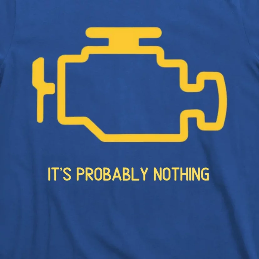 Check Engine Light Meme Meaningful Gift T-Shirt