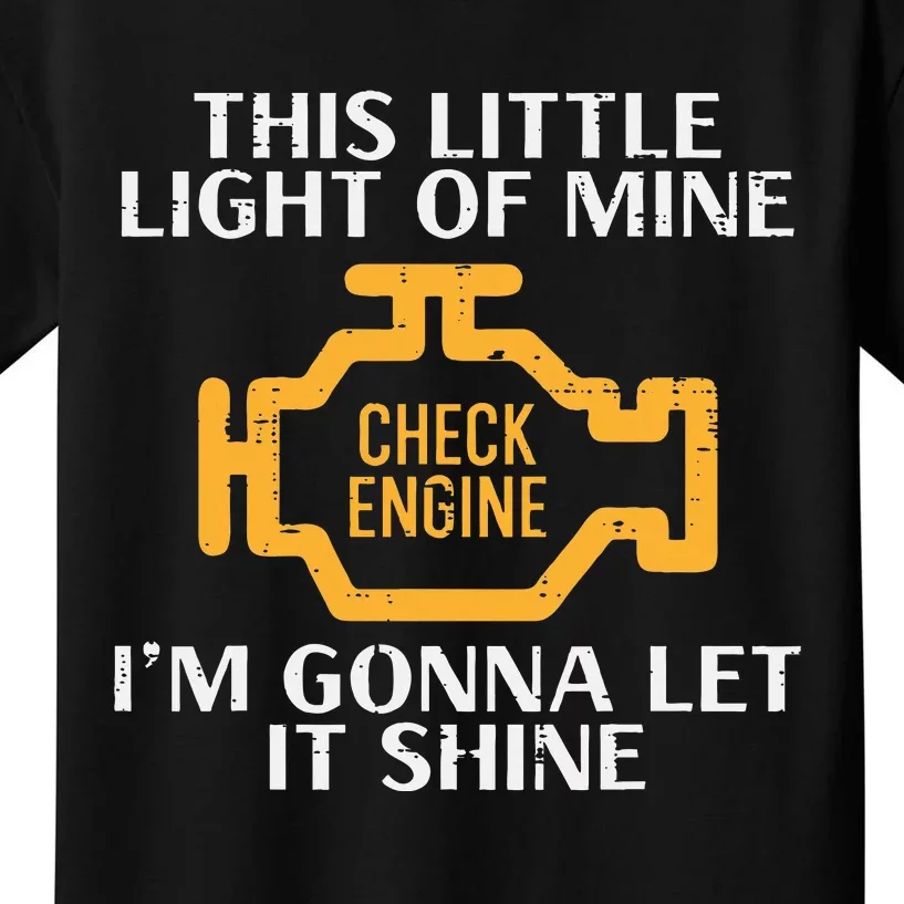 Check Engine Light Shine Car Auto Mechanic Garage Kids T-Shirt