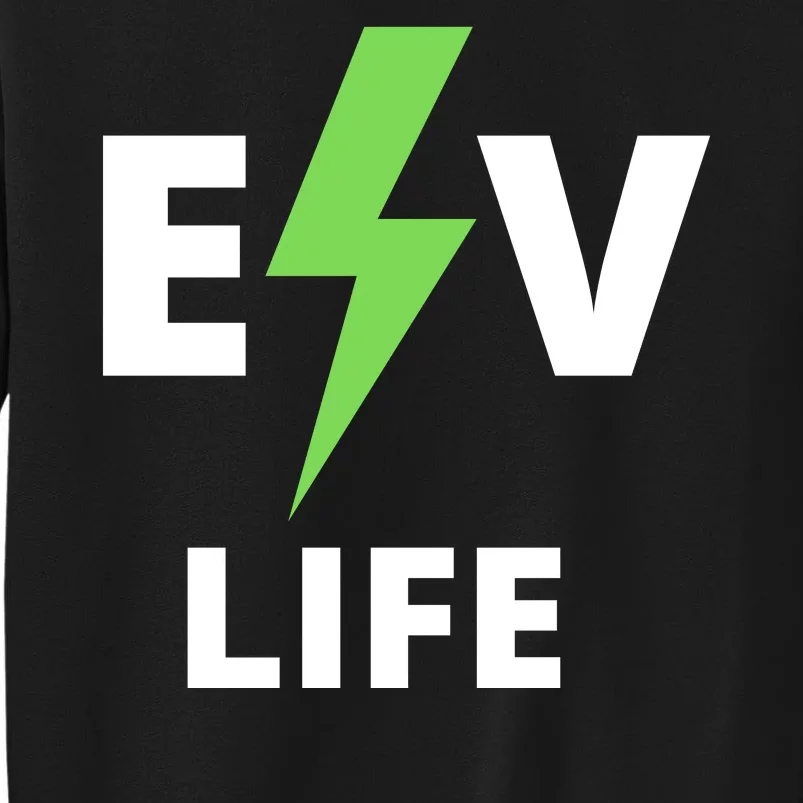 Cool EV Life Electric Vehicle, EVs, Funny Electric Vehicle Tall Sweatshirt