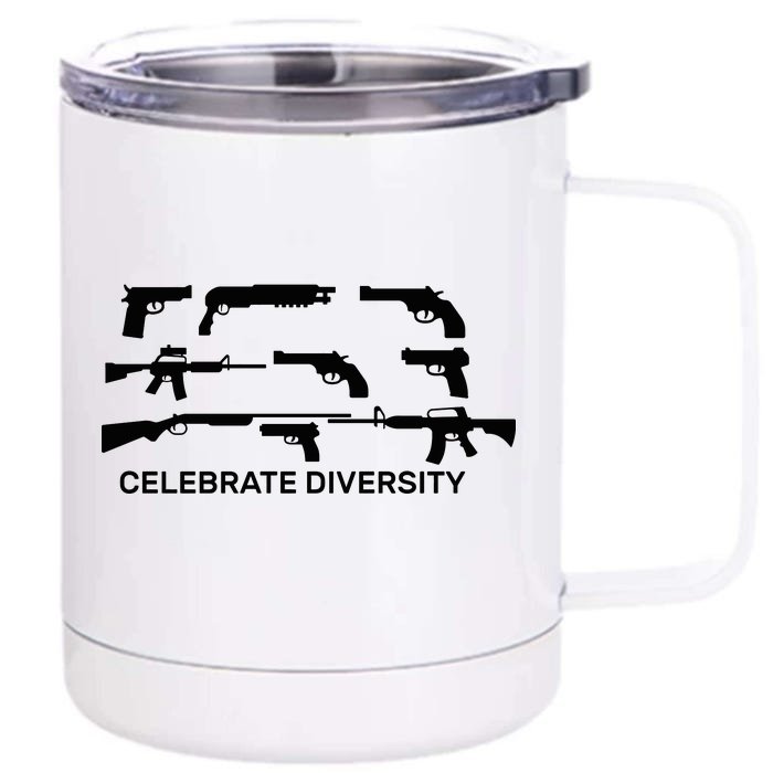 Celebrate Diversity Guns Front & Back 12oz Stainless Steel Tumbler Cup