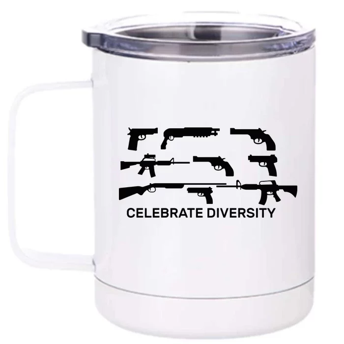 Celebrate Diversity Guns Front & Back 12oz Stainless Steel Tumbler Cup