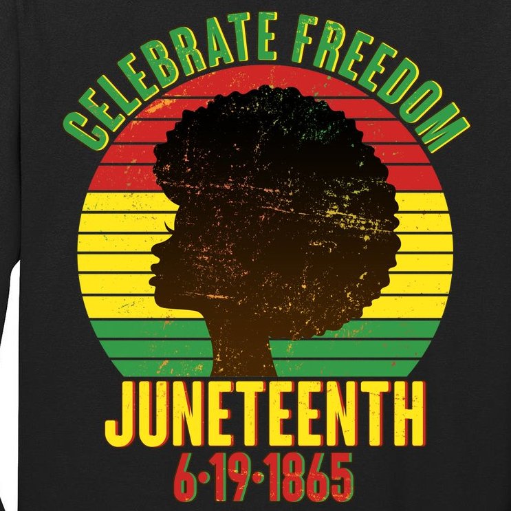 Celebrate Freedom Juneteenth 6-19-1865 Tall Long Sleeve T-Shirt