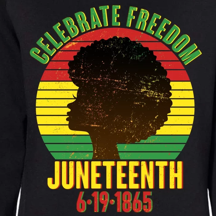 Celebrate Freedom Juneteenth 6-19-1865 Womens California Wash Sweatshirt