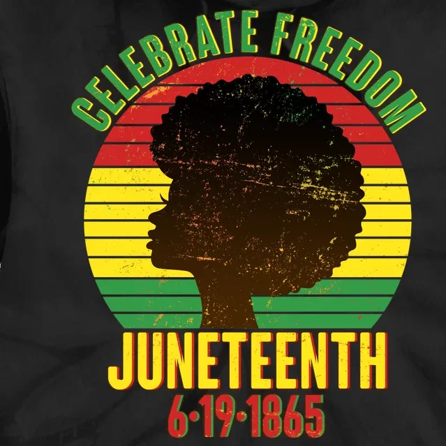 Celebrate Freedom Juneteenth 6-19-1865 Tie Dye Hoodie