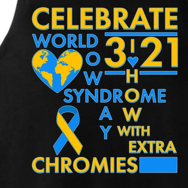 Celebrate World Down Syndrome Day I Love Homies With Extra Chromies Ladies Tri-Blend Wicking Tank