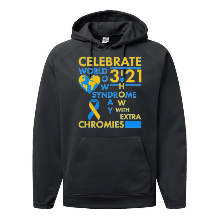 Celebrate World Down Syndrome Day I Love Homies With Extra Chromies Performance Fleece Hoodie