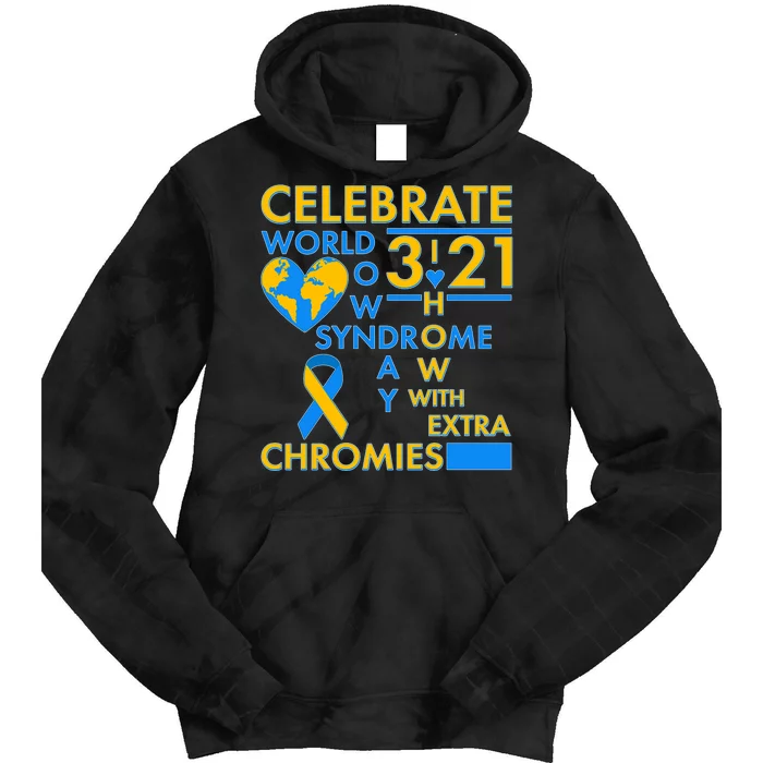 Celebrate World Down Syndrome Day I Love Homies With Extra Chromies Tie Dye Hoodie