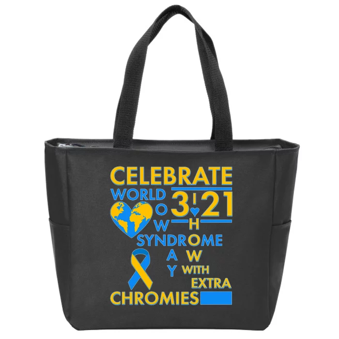 Celebrate World Down Syndrome Day I Love Homies With Extra Chromies Zip Tote Bag