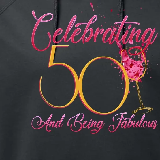 Celebrating 50 And Being Fabulous Performance Fleece Hoodie