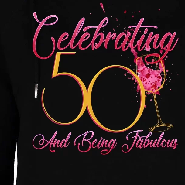 Celebrating 50 And Being Fabulous Womens Funnel Neck Pullover Hood