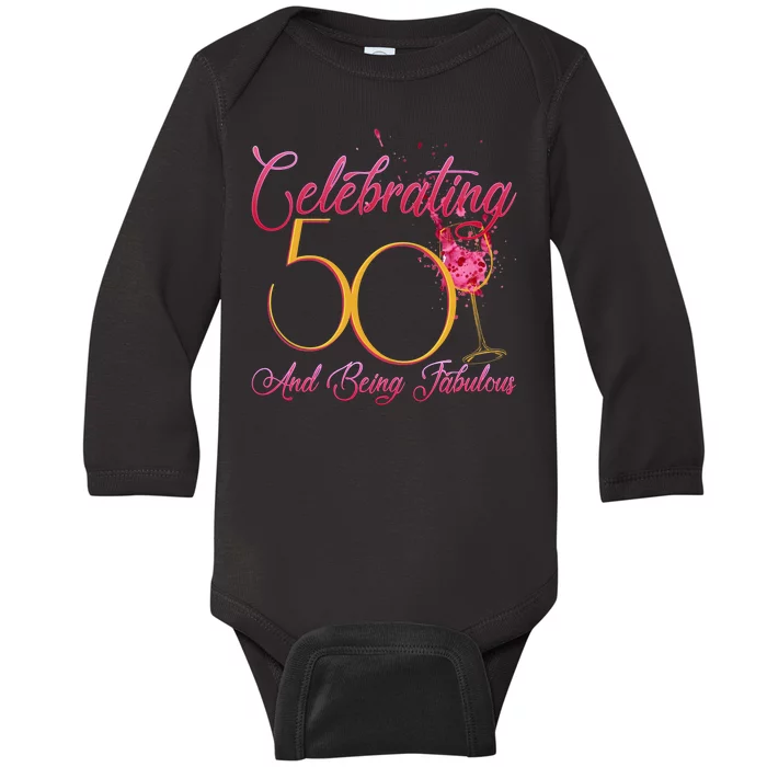 Celebrating 50 And Being Fabulous Baby Long Sleeve Bodysuit