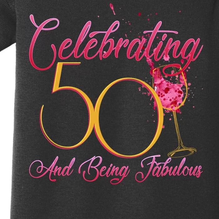 Celebrating 50 And Being Fabulous Baby Bodysuit