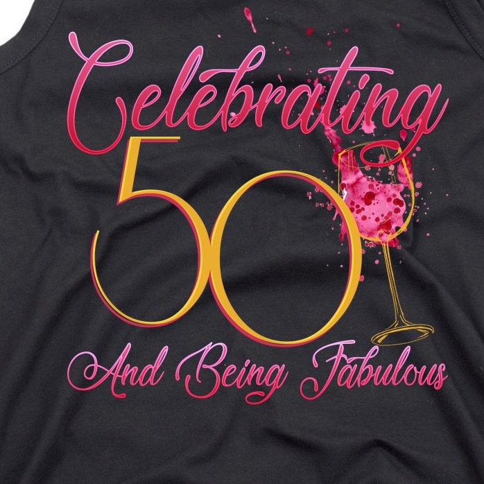 Celebrating 50 And Being Fabulous Tank Top