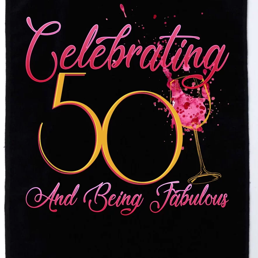 Celebrating 50 And Being Fabulous Platinum Collection Golf Towel