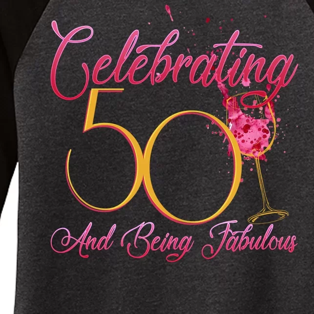 Celebrating 50 And Being Fabulous Women's Tri-Blend 3/4-Sleeve Raglan Shirt