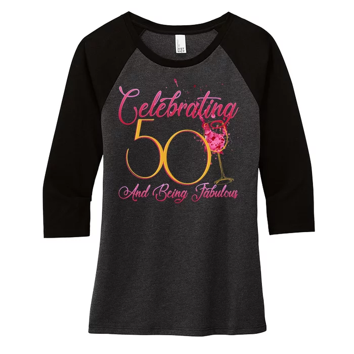 Celebrating 50 And Being Fabulous Women's Tri-Blend 3/4-Sleeve Raglan Shirt