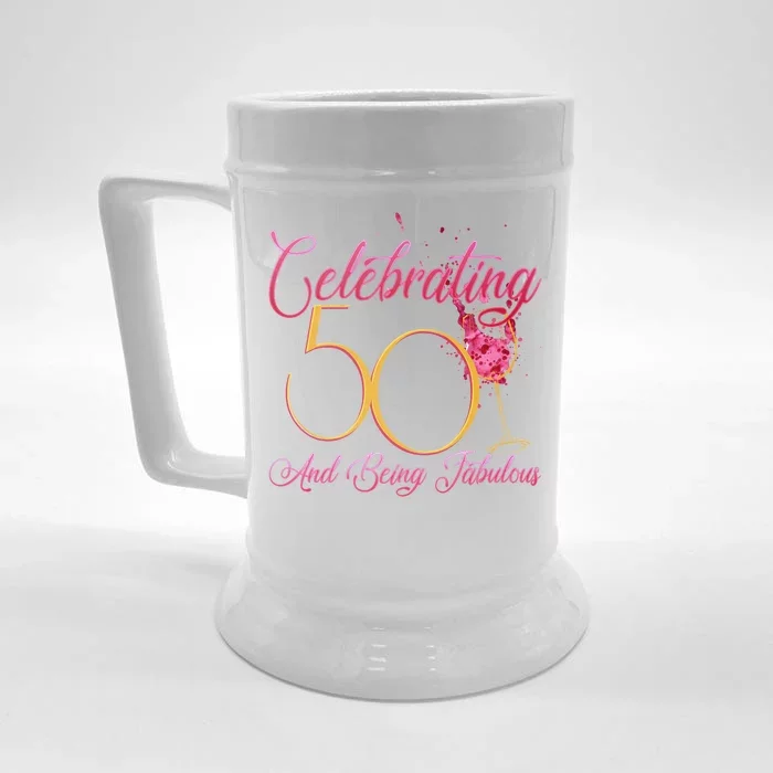 Celebrating 50 And Being Fabulous Front & Back Beer Stein