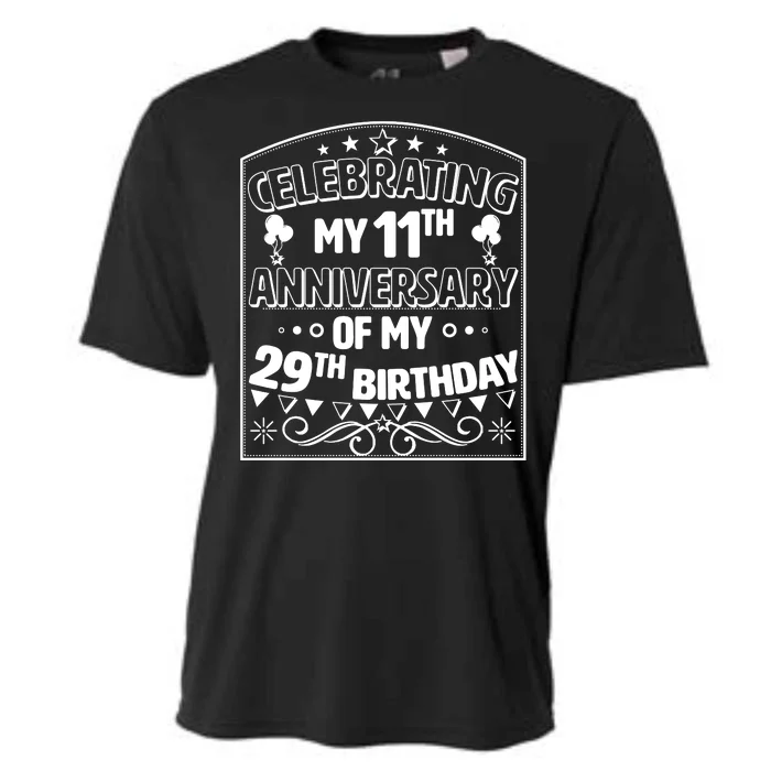 Celebrating My 11th Anniversary of My 29th Birthday 40th Birthday Cooling Performance Crew T-Shirt