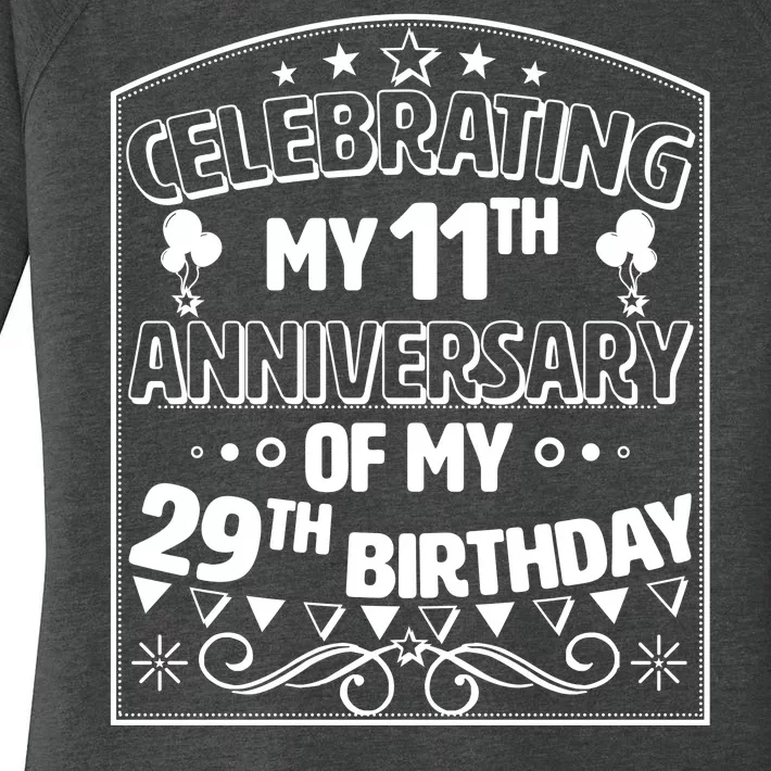 Celebrating My 11th Anniversary of My 29th Birthday 40th Birthday Women's Perfect Tri Tunic Long Sleeve Shirt