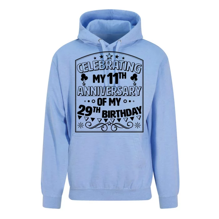 Celebrating My 11th Anniversary of My 29th Birthday 40th Birthday Unisex Surf Hoodie