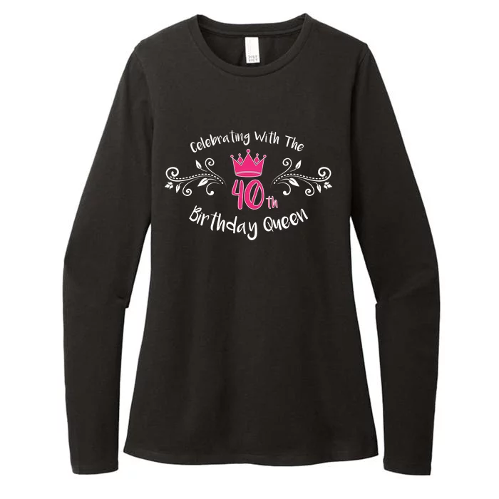 Celebrating With The 40th Birthday Queen Womens CVC Long Sleeve Shirt