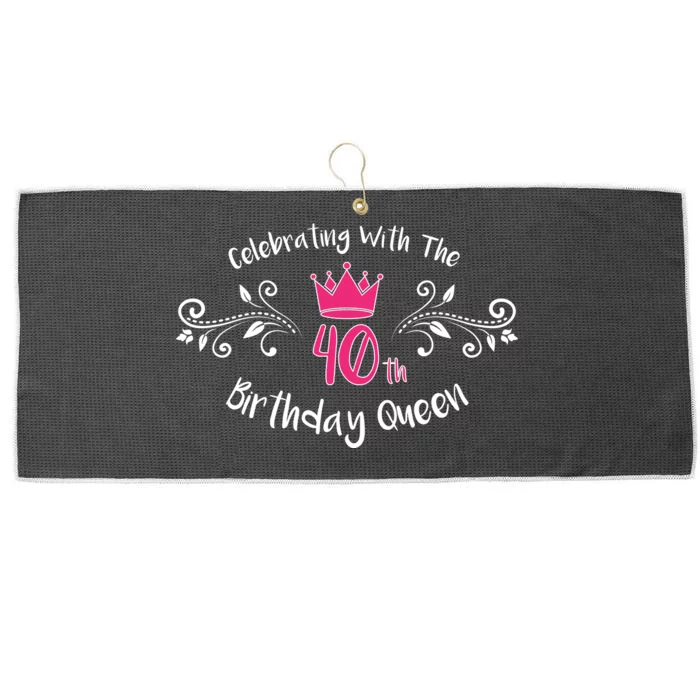 Celebrating With The 40th Birthday Queen Large Microfiber Waffle Golf Towel