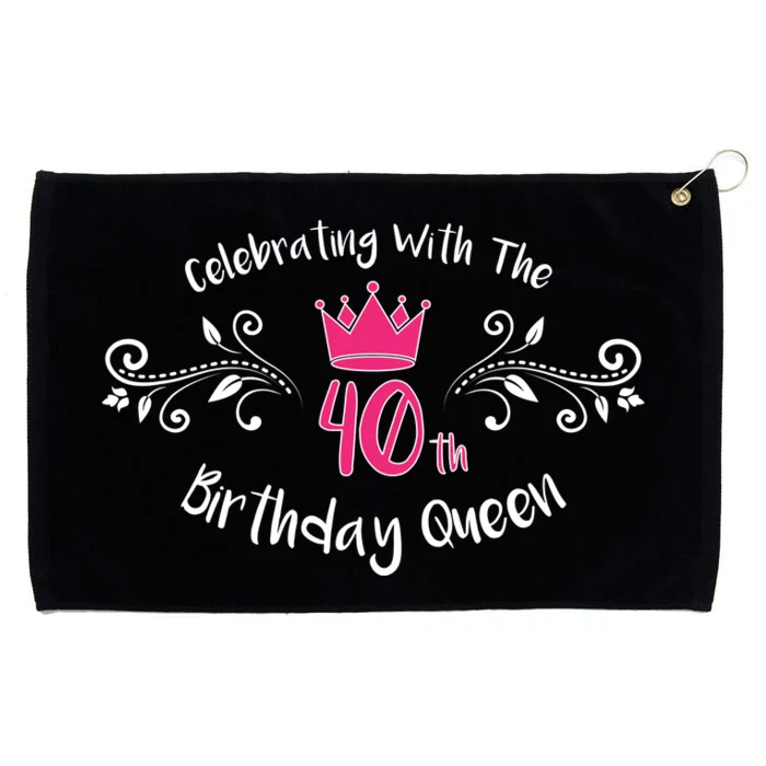 Celebrating With The 40th Birthday Queen Grommeted Golf Towel