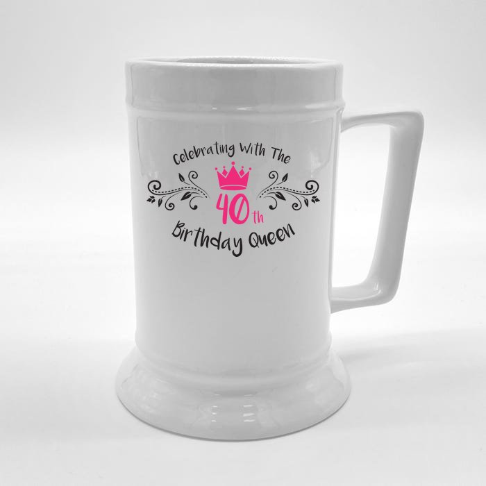 Celebrating With The 40th Birthday Queen Front & Back Beer Stein