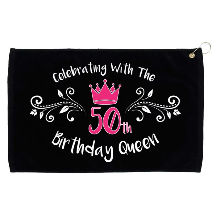 Celebrating With The 50th Birthday Queen Grommeted Golf Towel