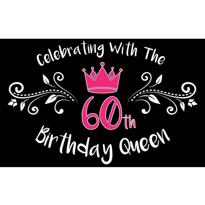 Celebrating With The 60th Birthday Queen Bumper Sticker