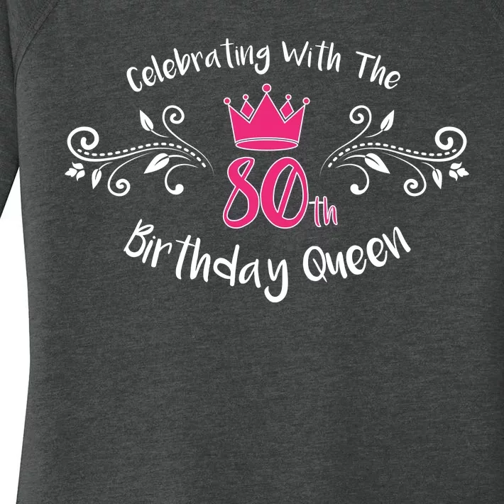 Celebrating With The 80th Birthday Queen Women's Perfect Tri Tunic Long Sleeve Shirt