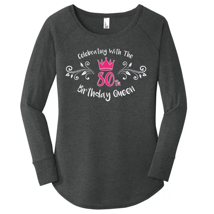 Celebrating With The 80th Birthday Queen Women's Perfect Tri Tunic Long Sleeve Shirt