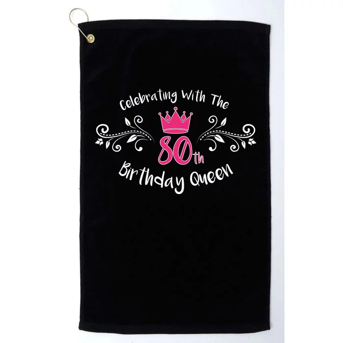 Celebrating With The 80th Birthday Queen Platinum Collection Golf Towel