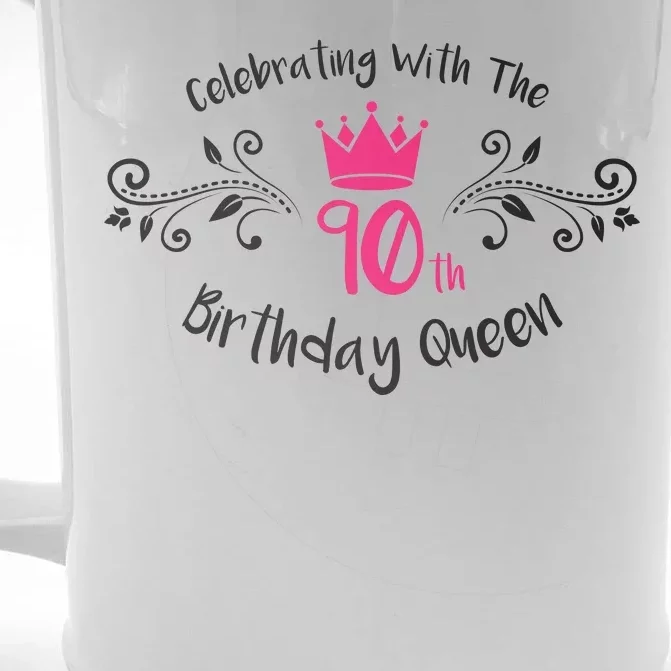 Celebrating With The 90th Birthday Queen Front & Back Beer Stein