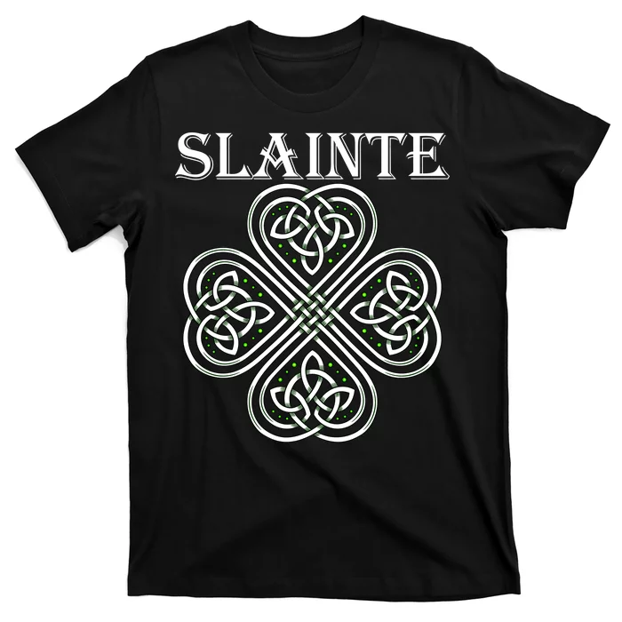 Celtic Slainte - Cheers Good Health From Ireland T-Shirt