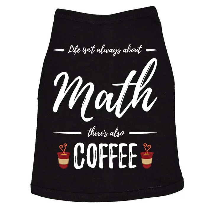 Coffee Er Math Funny School Teacher Gift Idea Gift Doggie Tank