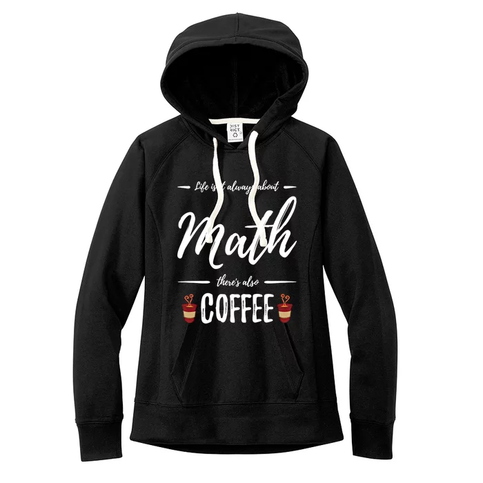 Coffee Er Math Funny School Teacher Gift Idea Gift Women's Fleece Hoodie