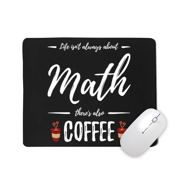 Coffee Er Math Funny School Teacher Gift Idea Gift Mousepad