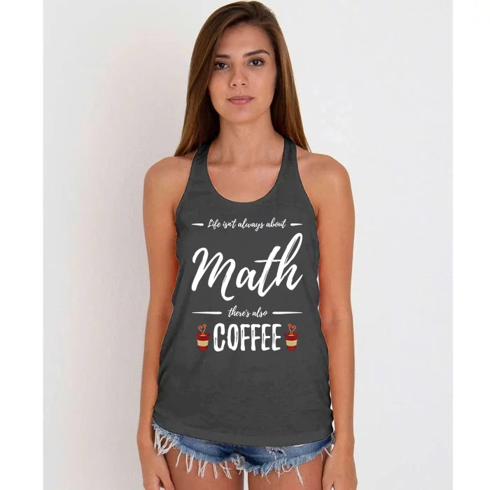 Coffee Er Math Funny School Teacher Gift Idea Gift Women's Knotted Racerback Tank