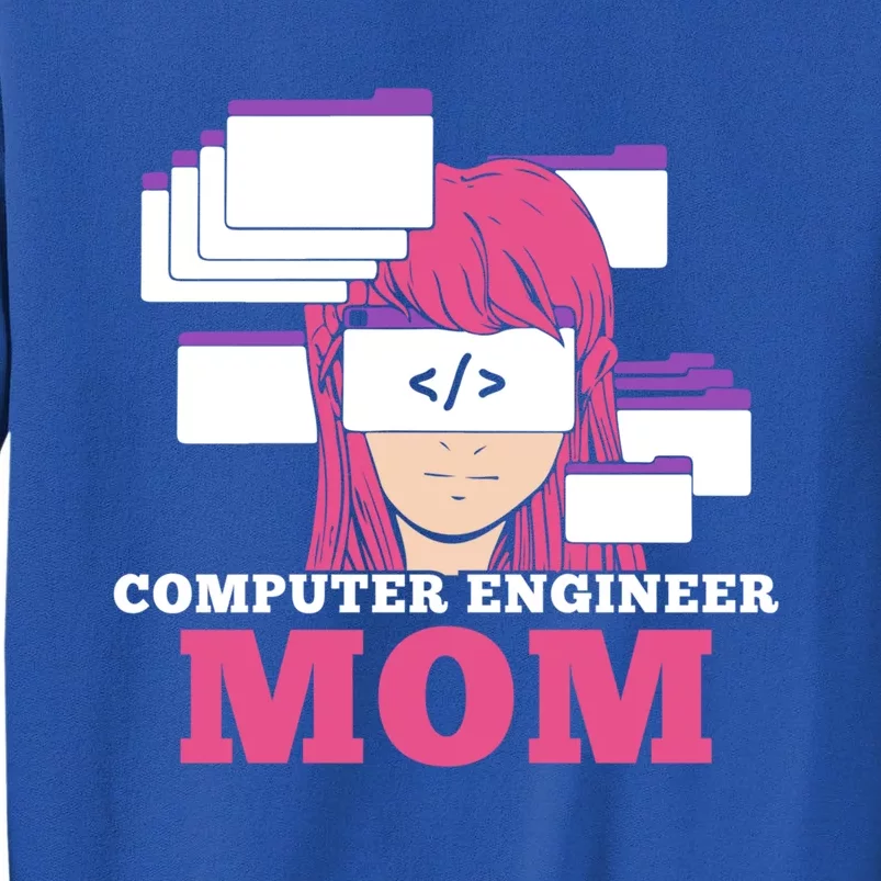 Computer Engineer Mom Coder Coding Programmer Programming Gift Tall Sweatshirt