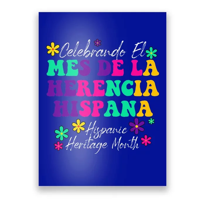 Celebrando El Mes De La Herencia Hispana Hispanic Heritage Poster