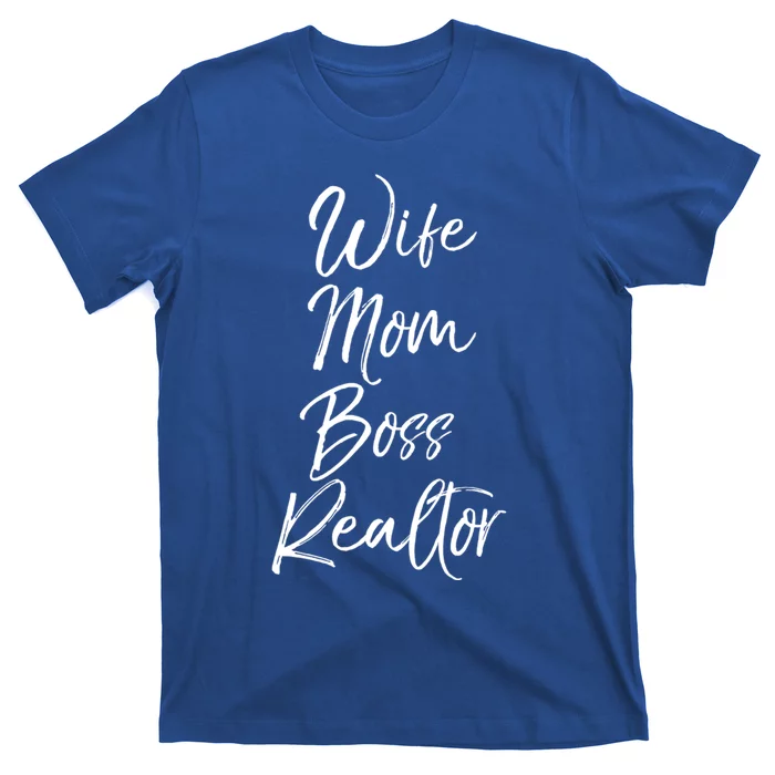 Cute Entrepreneur Mom Real Estate Gift Wife Mom Boss Realtor Gift T-Shirt