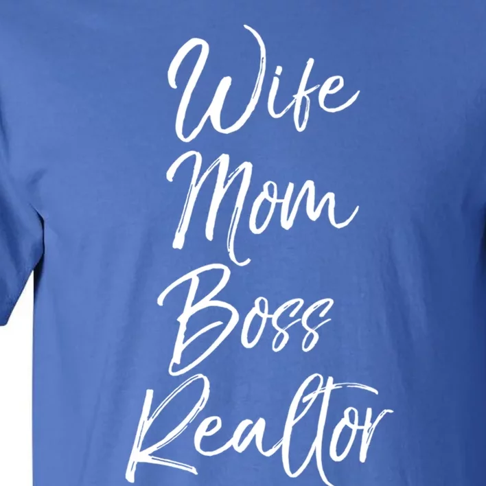 Cute Entrepreneur Mom Real Estate Gift Wife Mom Boss Realtor Gift Tall T-Shirt