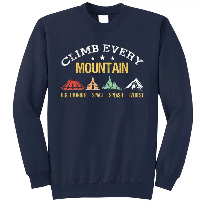 Climb Every Mountain Big Thunder Space Splashs Everests Tall Sweatshirt