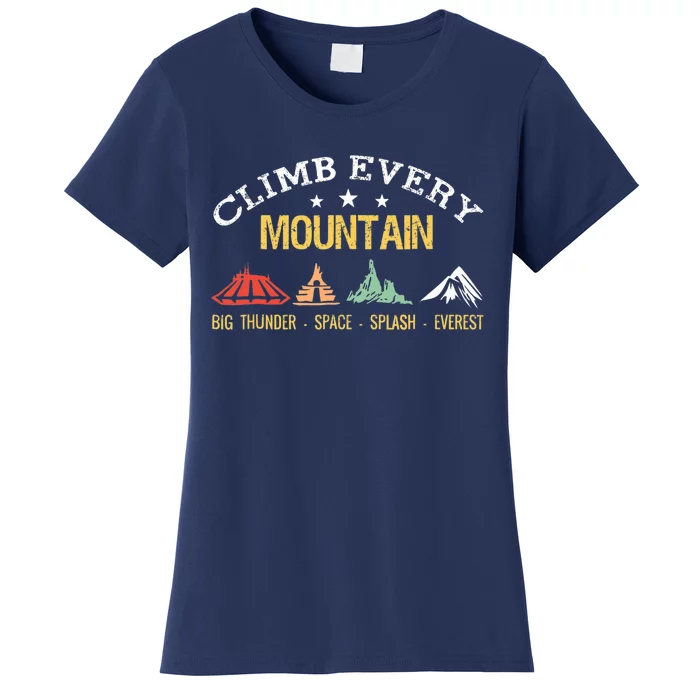 Climb Every Mountain Big Thunder Space Splashs Everests Women's T-Shirt