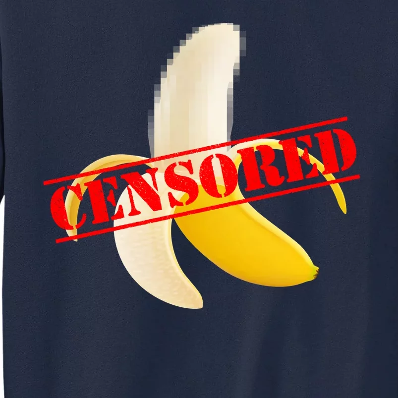 Censored Naked Banana Tall Sweatshirt