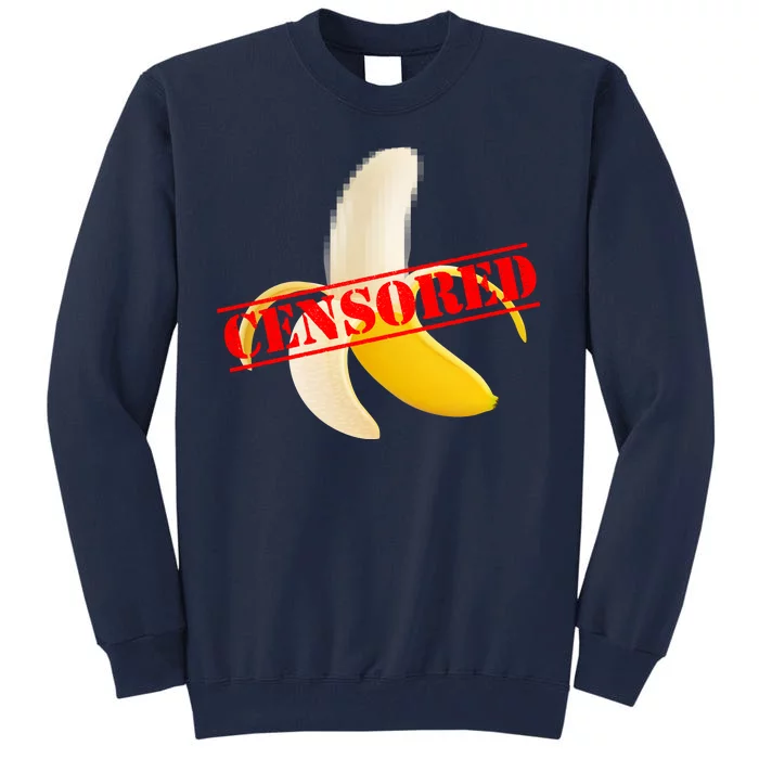 Censored Naked Banana Tall Sweatshirt