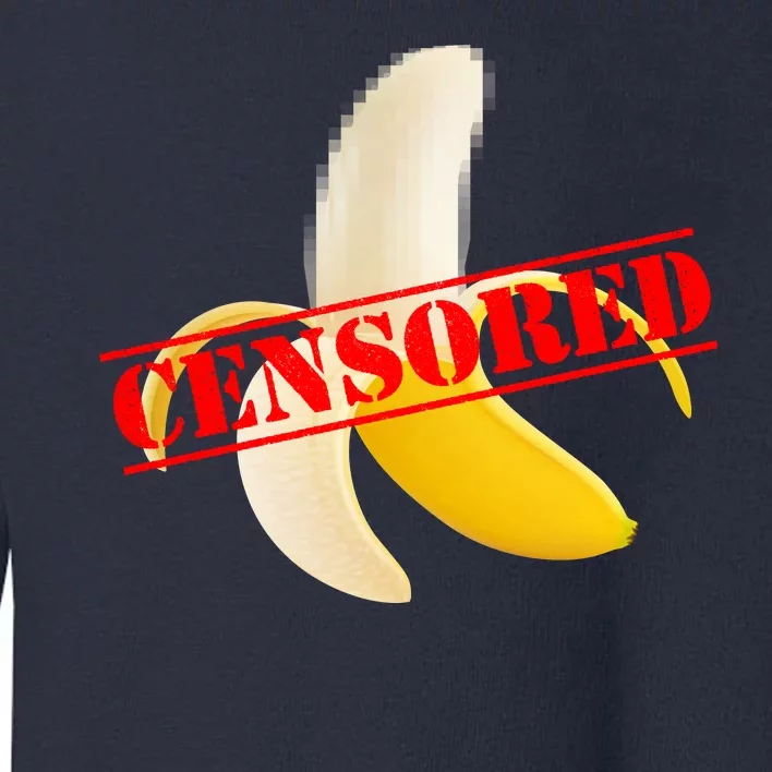 Censored Naked Banana Toddler Sweatshirt