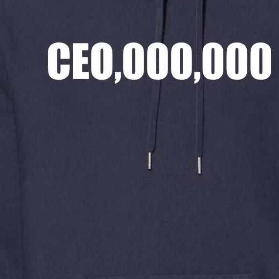 CEO,000,000 Entrepreneur Premium Hoodie