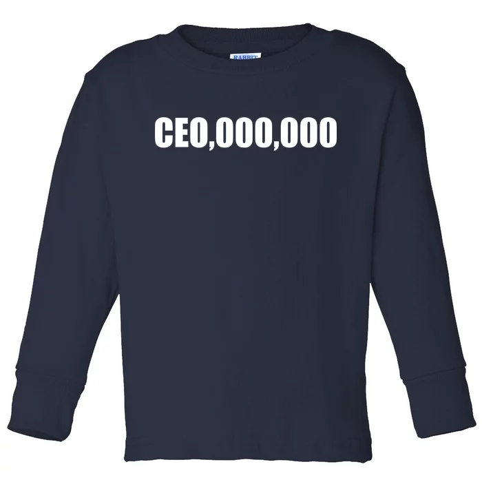 CEO,000,000 Entrepreneur Toddler Long Sleeve Shirt